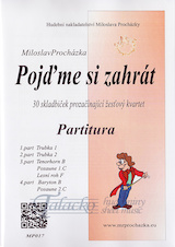 Pojďme si zahrát - 30 skladbiček pro začínající žesťový kvartet